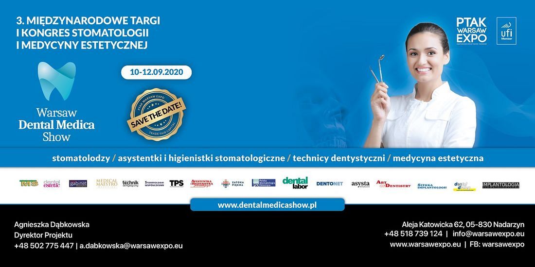 WARSAW DENTAL MEDICA SHOW - Międzynarodowe Targi i Kongres Stomatologii i Medycyny Estetycznej 1-3 października 2020, PTAK Warsaw Expo WARSAW DENTAL MEDICA SHOW