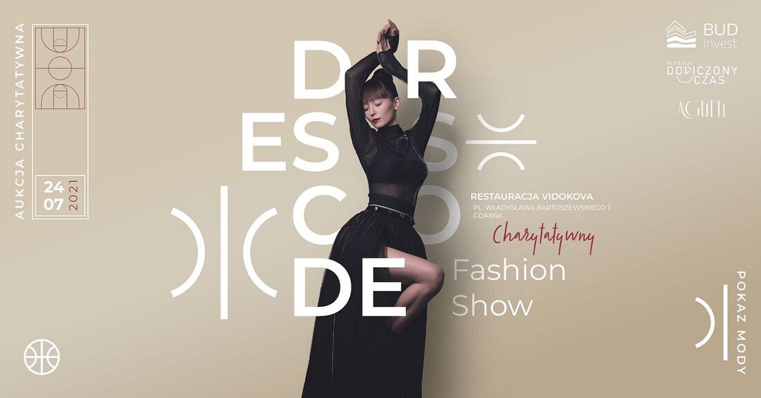 Charytatywny pokaz mody DRESSCODE FASHION SHOW - niezwykłe wydarzenie live 