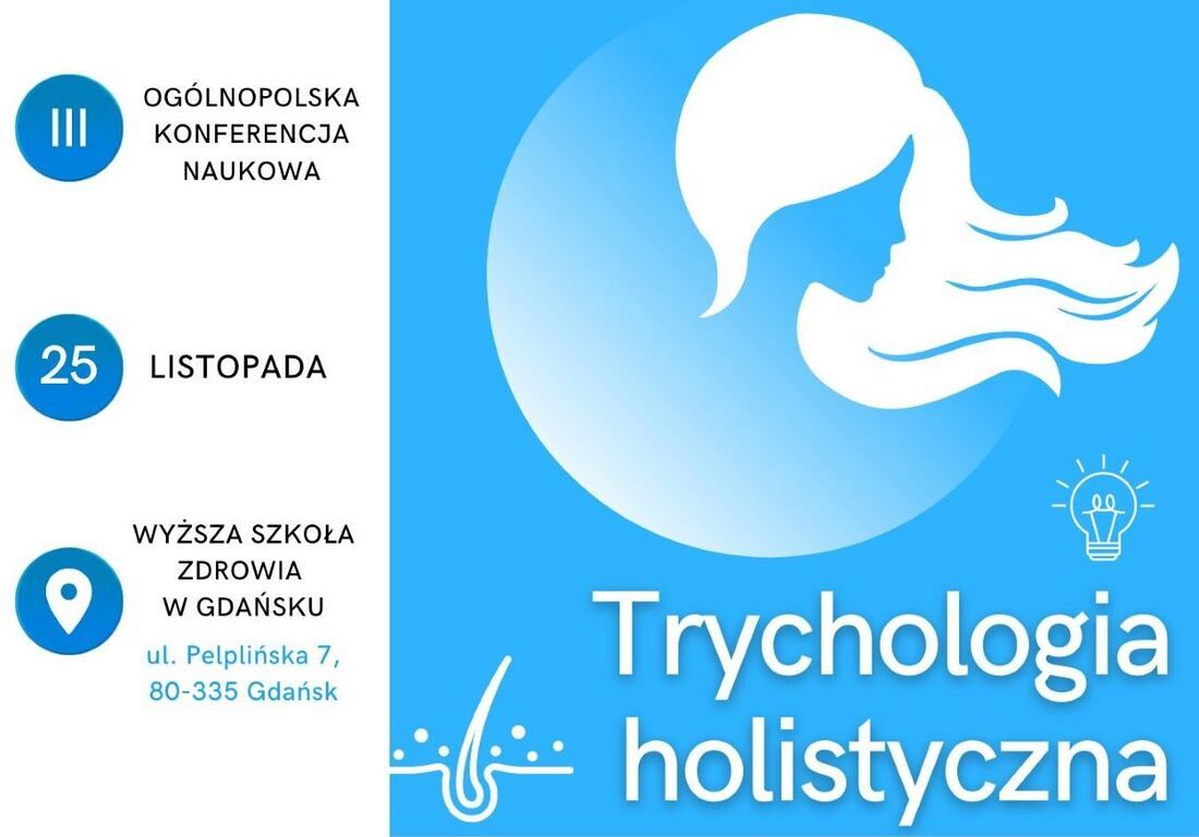 III Ogólnopolska Konferencja Naukowa: Trychologia Holistyczna 