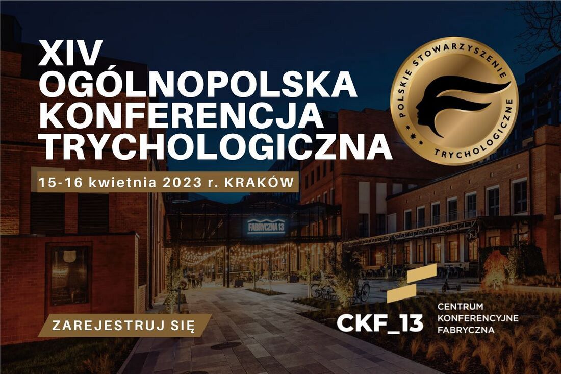 XIV Ogólnopolska Konferencja Trychologiczna tym razem w Krakowie 