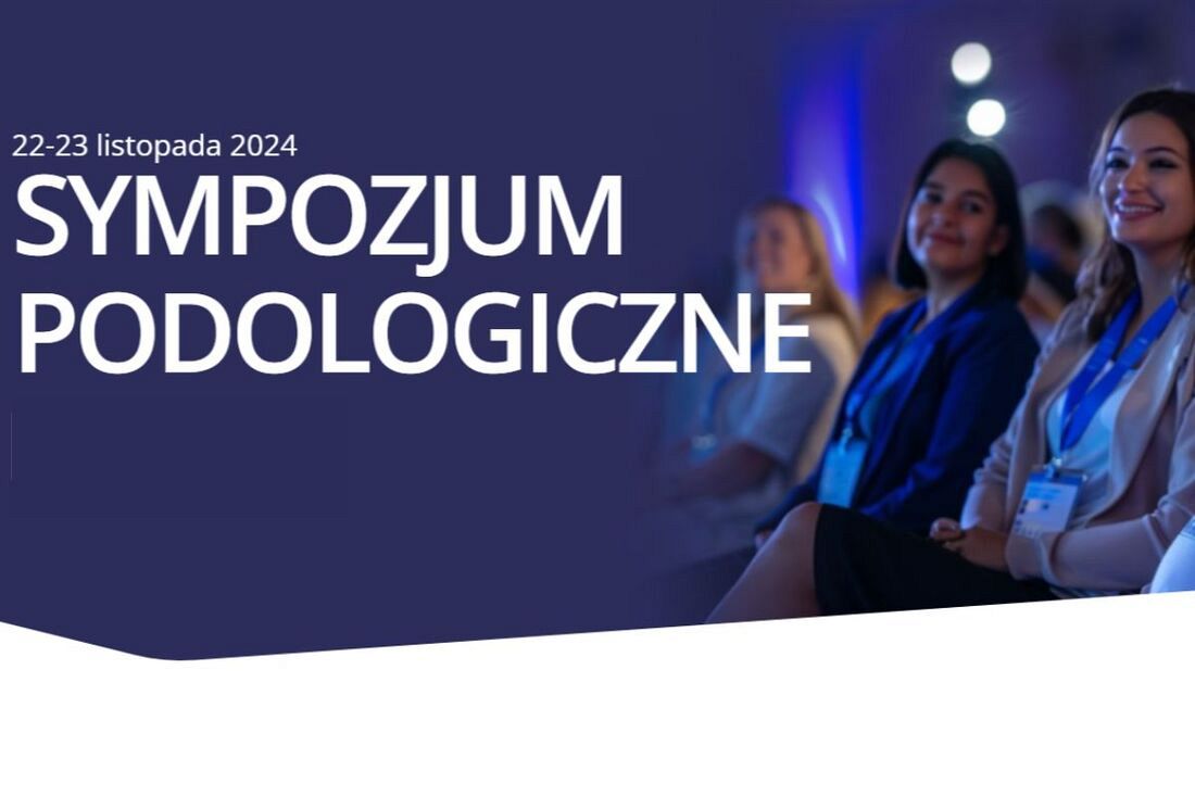 Sympozjum Podologiczne zaprasza do Modlina 22-23 listopada 