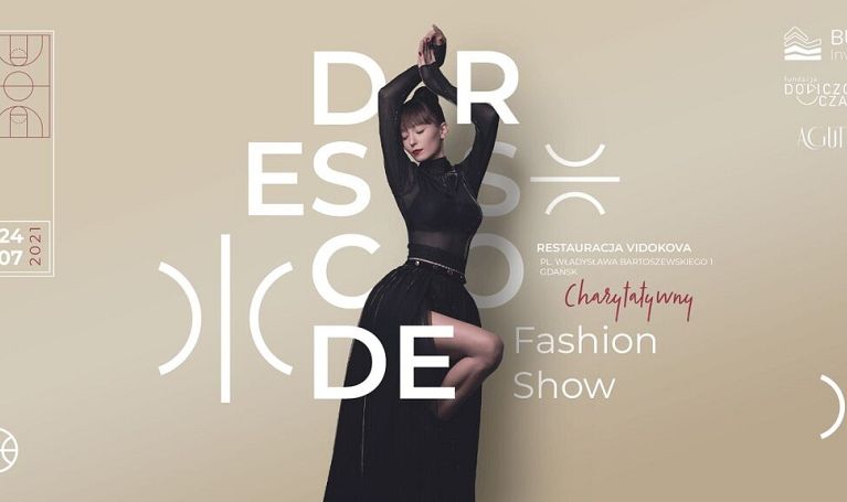 Charytatywny pokaz mody DRESSCODE FASHION SHOW - niezwykłe wydarzenie live